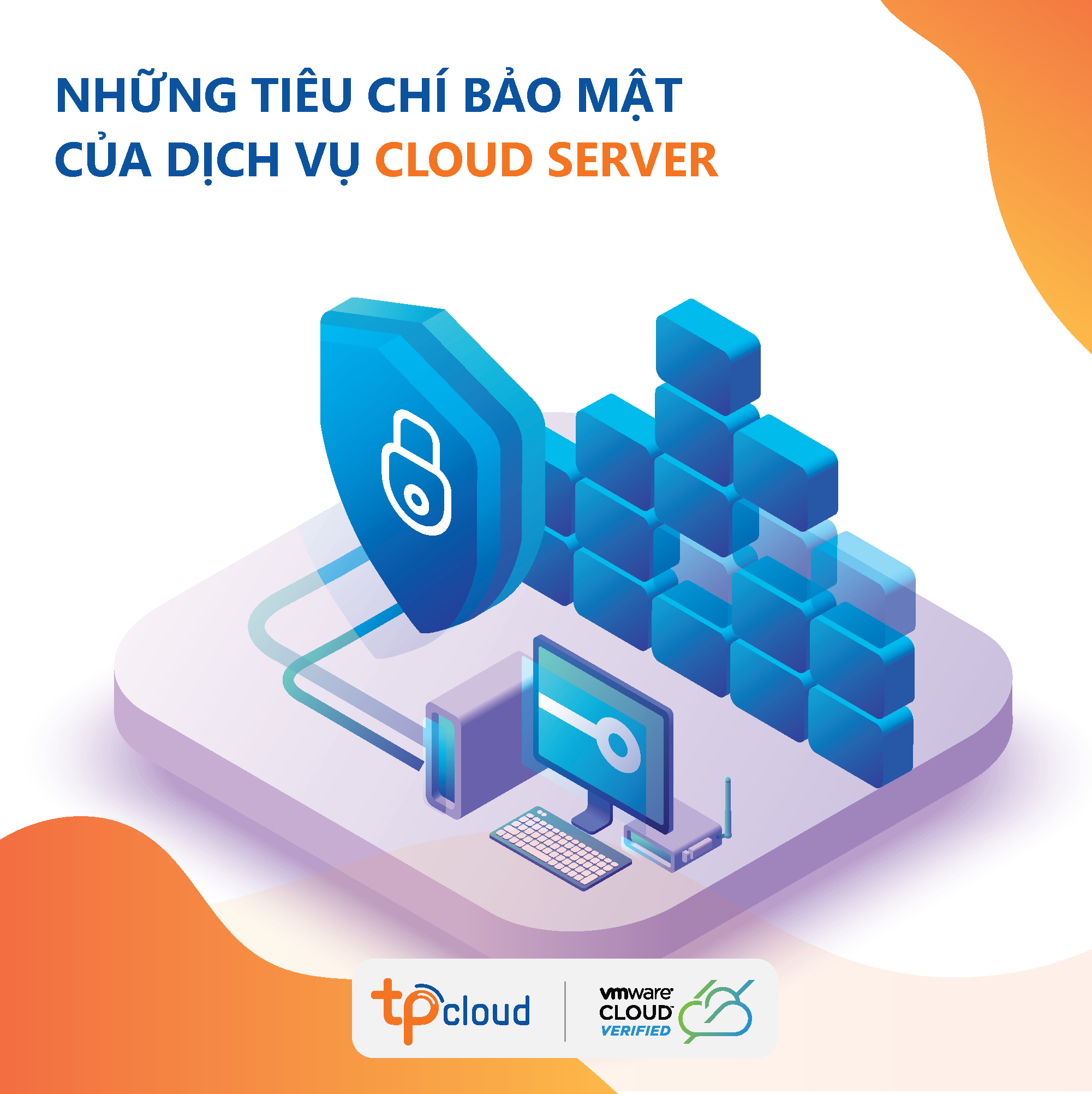 nhung-tieu-chi-bao-mat-cua-dich-vu-cloud-server