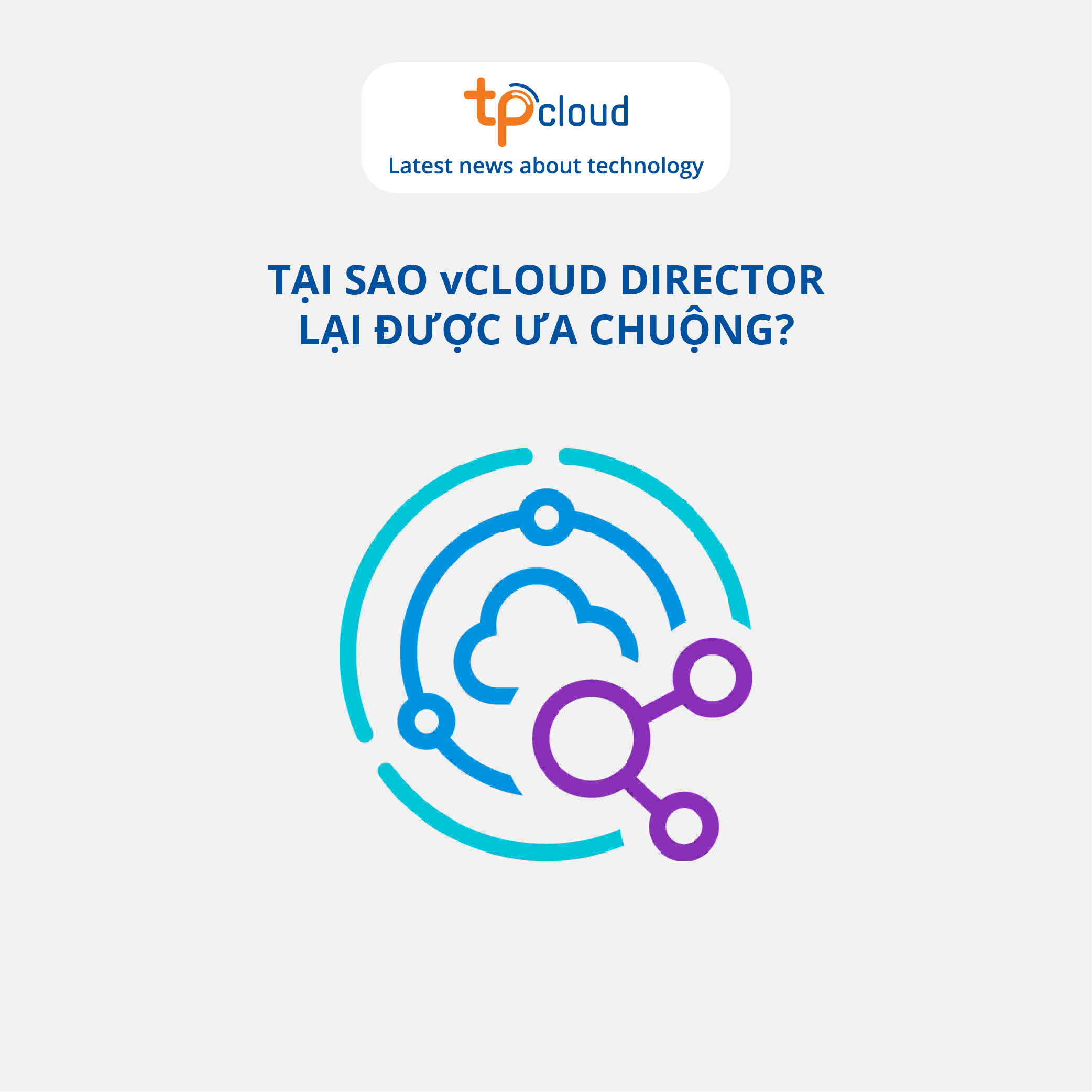tai-sao-vcloud-director-lai-duoc-ua-chuong